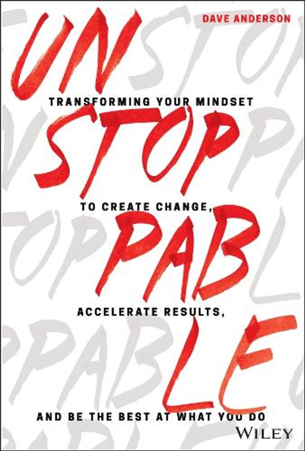 Unstoppable by Dave Anderson - ISBN: 9781119412434