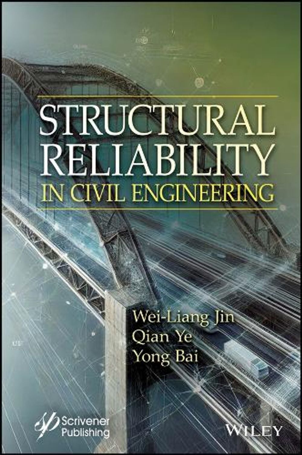 Structural Reliability in Civil Engineering by Yong Bai - ISBN: 9781119418153