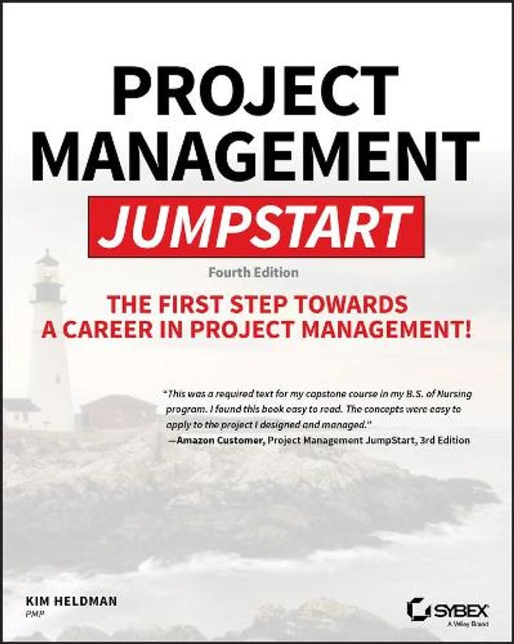 Project Management JumpStart, 4th Edition by Kim Heldman - ISBN: 9781119472223