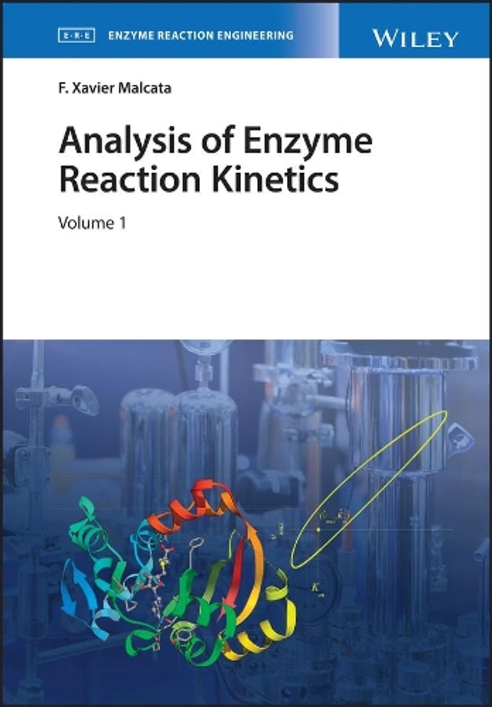 Analysis of Enzyme Reaction Kinetics, 2 Volume Set, 2nd Edition by F. Xavier Malcata - ISBN: 9781119490241