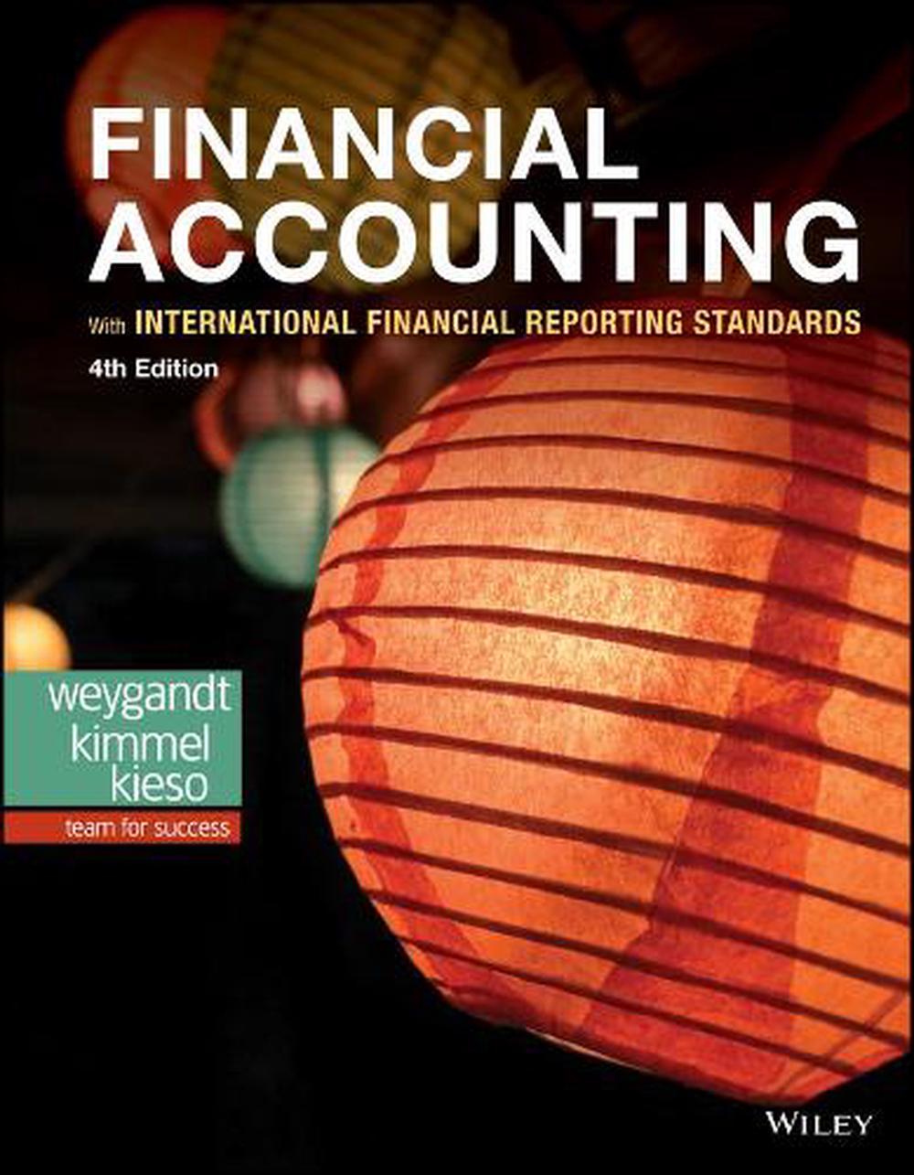 Financial Accounting With International Financial Reporting Standards, 4th Edition, 9781119504306