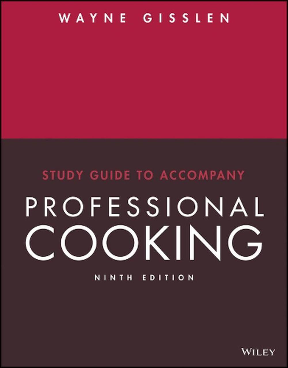 Study Guide to Accompany Professional Cooking, 9th Edition, 9781119505631