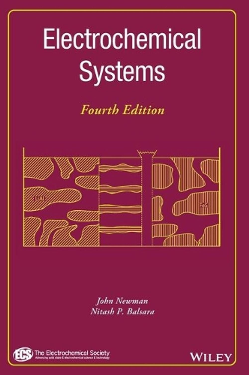 Electrochemical Systems, 4th Edition by Nitash P. Balsara - ISBN: 9781119514602