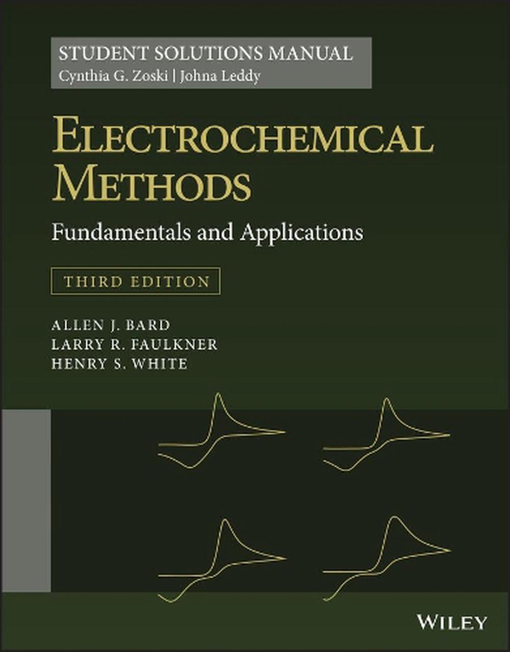 Electrochemical Methods: Fundamentals and Applications, 3e Student Solutions Manual, 9781119524069