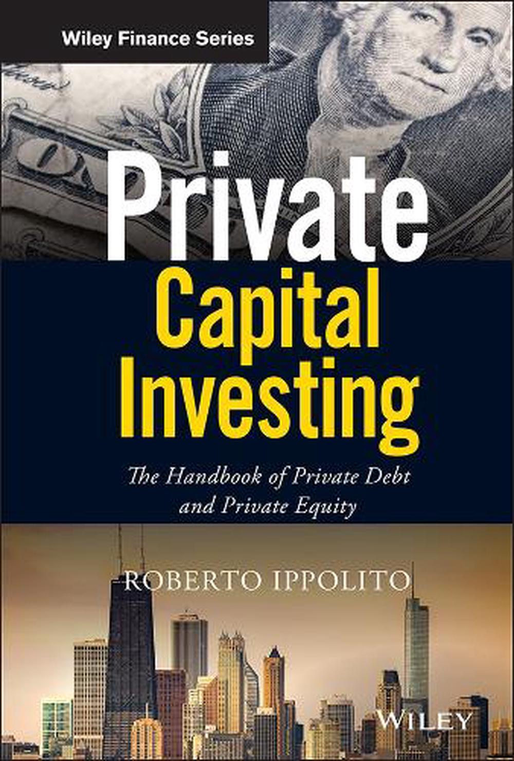 Private Capital Investing, 9781119526162