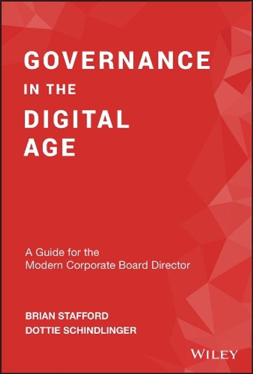 Governance in the Digital Age by Dottie Schindlinger - ISBN: 9781119546702