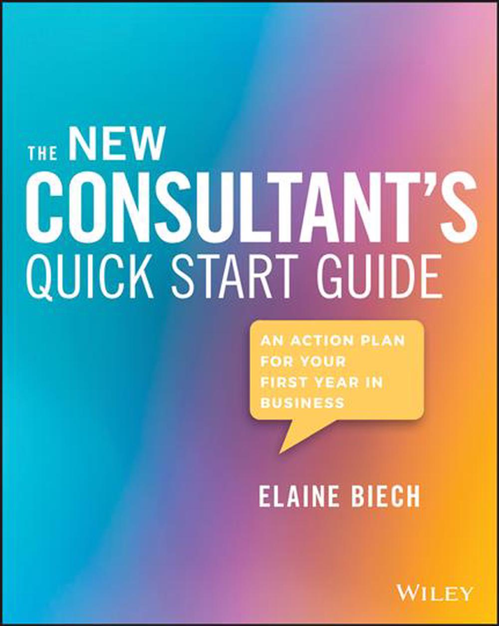 The New Consultant's Quick Start Guide, 9781119556930