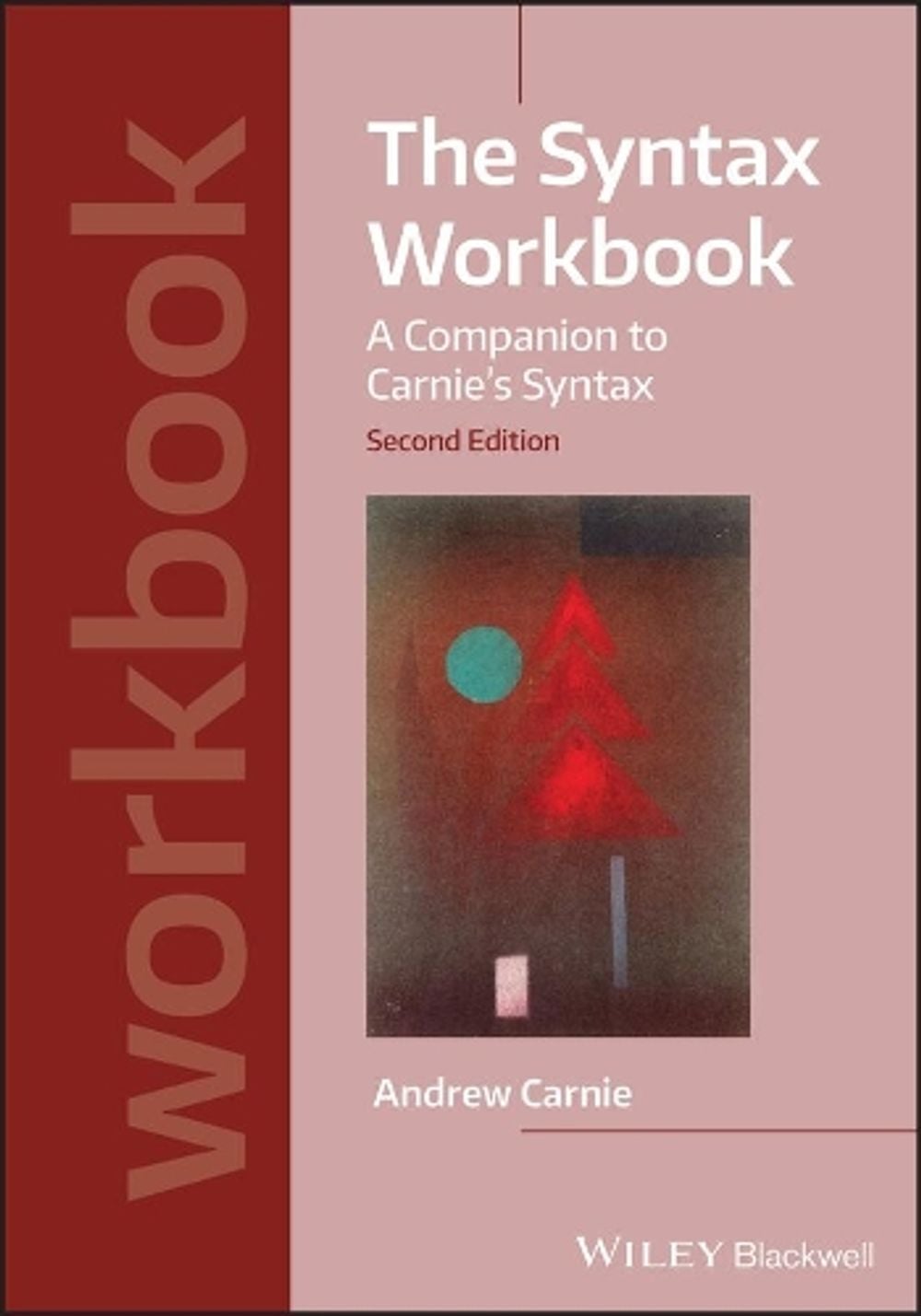 The Syntax Workbook, 2nd Edition by Andrew Carnie, Paperback ...