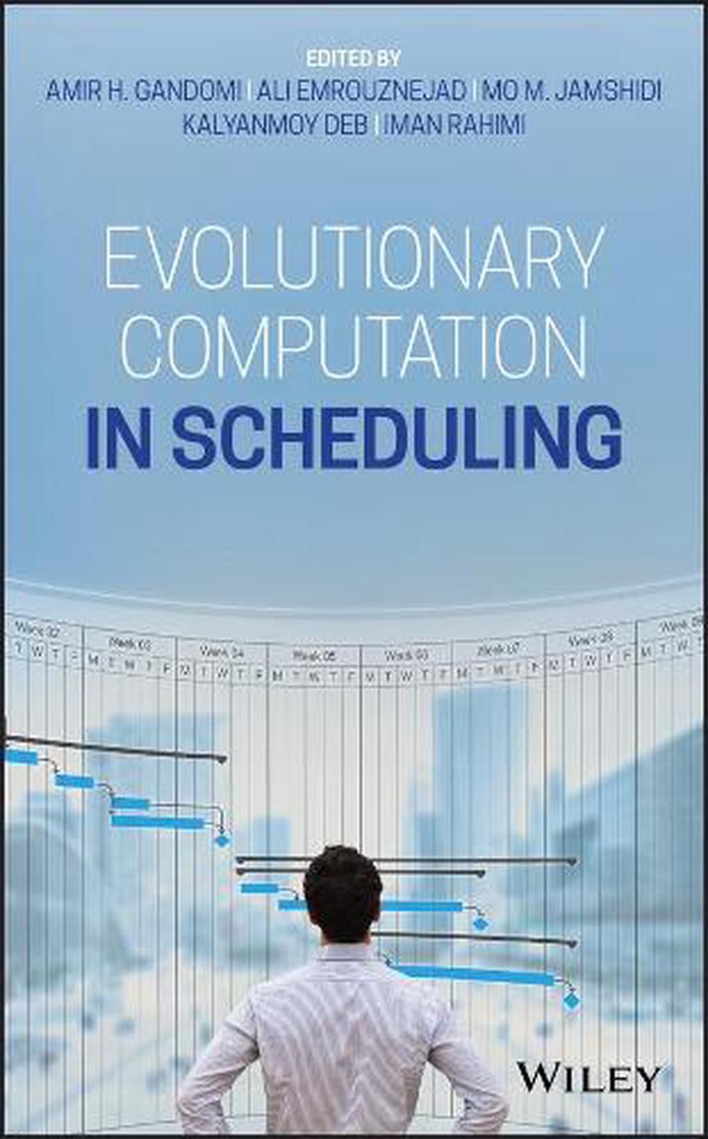 Evolutionary Computation in Scheduling, 9781119573845