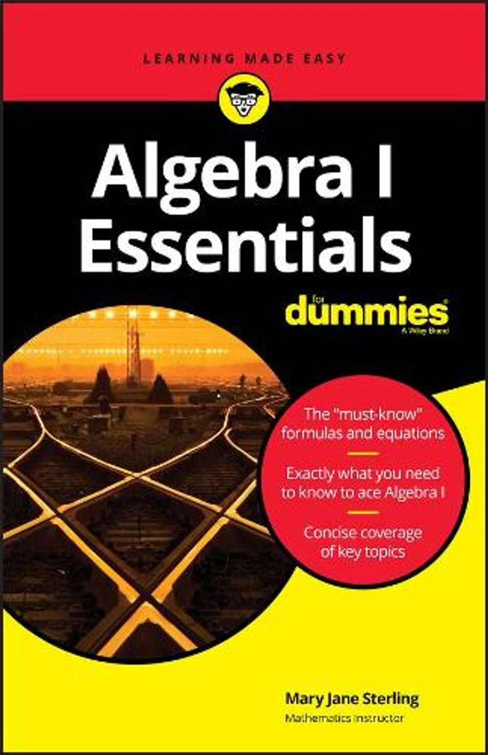 Algebra I Essentials For Dummies by Mary Jane Sterling - ISBN: 9781119590965
