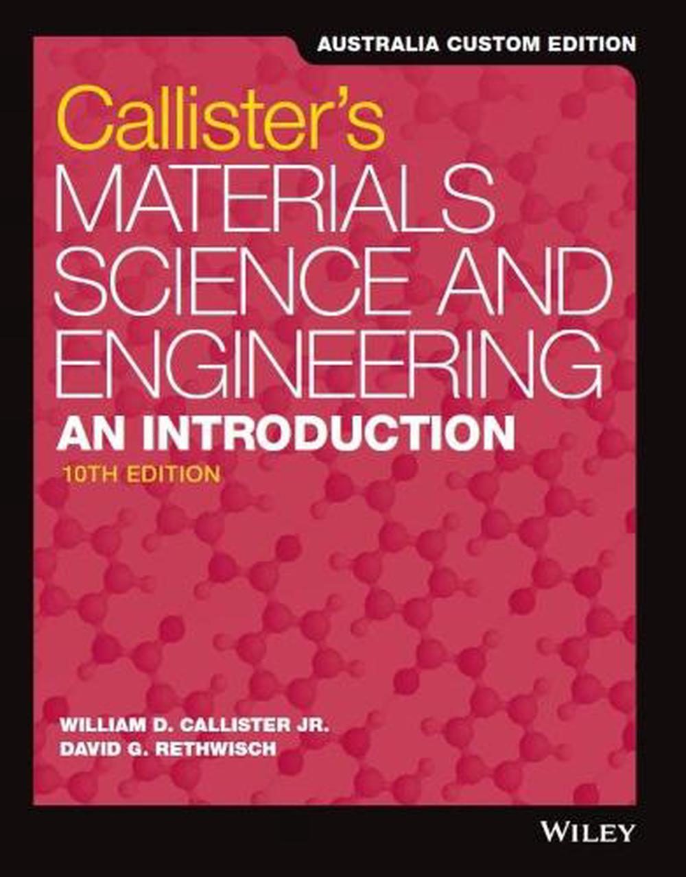 Materials Science and Engineering: An Introduction, Australia and New Zealand Edition With Wiley e-Text Card Set, 10th Edition, 9781119594178