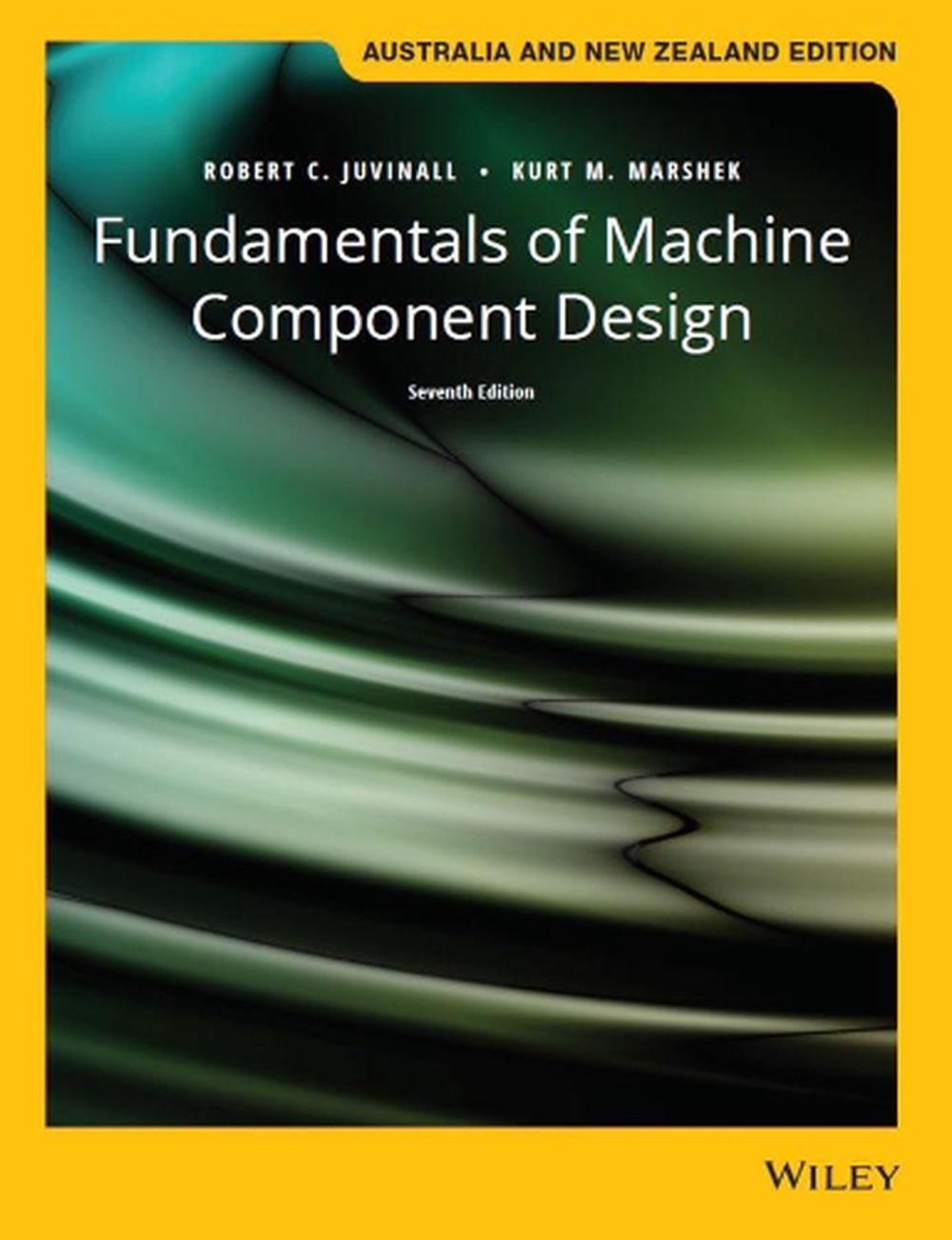 Fundamentals of Machine Component Design, Australia and New Zealand