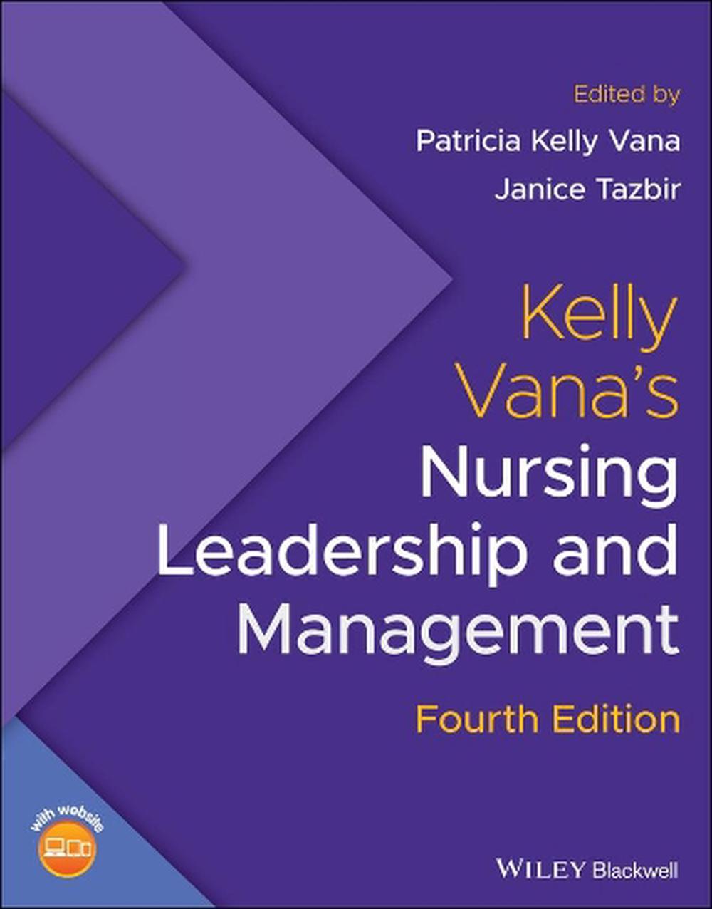Kelly Vana's Nursing Leadership and Management, 4th Edition, 9781119596615