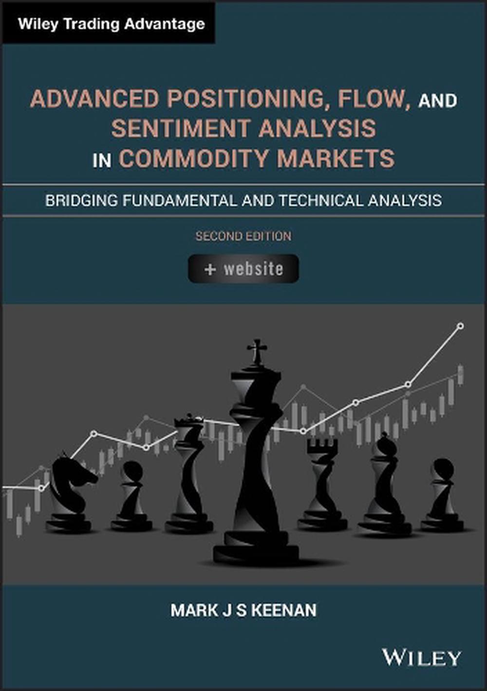 Advanced Positioning, Flow, and Sentiment Analysis in Commodity Markets, 9781119603825
