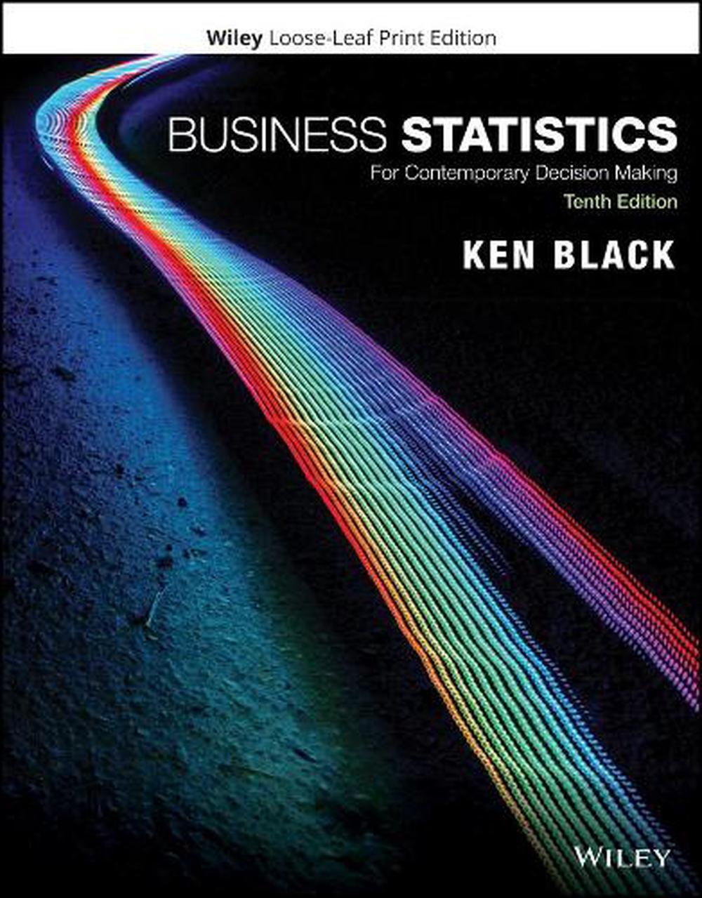 Business Statistics, 10th Edition, 9781119607458