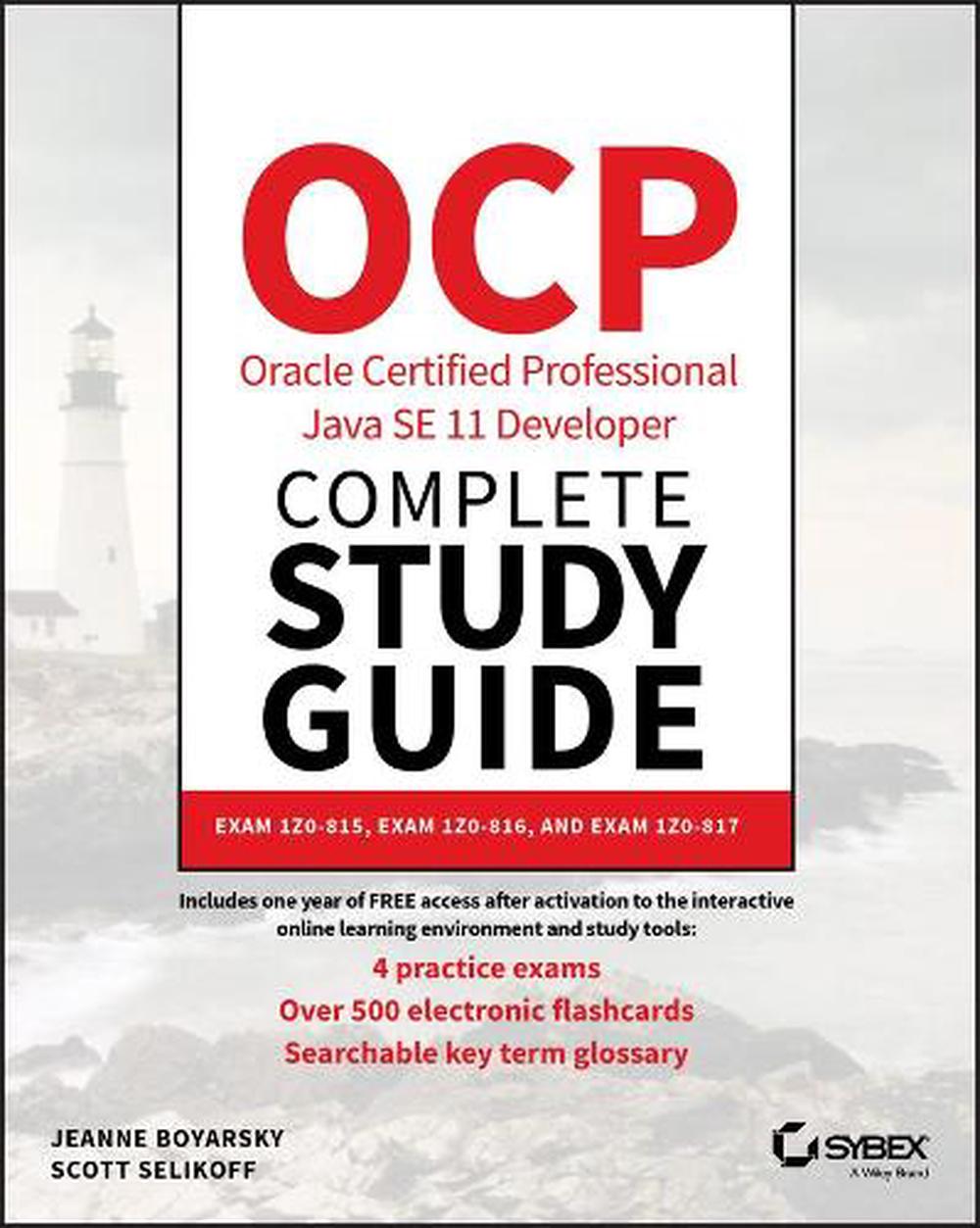 OCP Oracle Certified Professional Java SE 11 Developer Complete Study Guide, 9781119619130