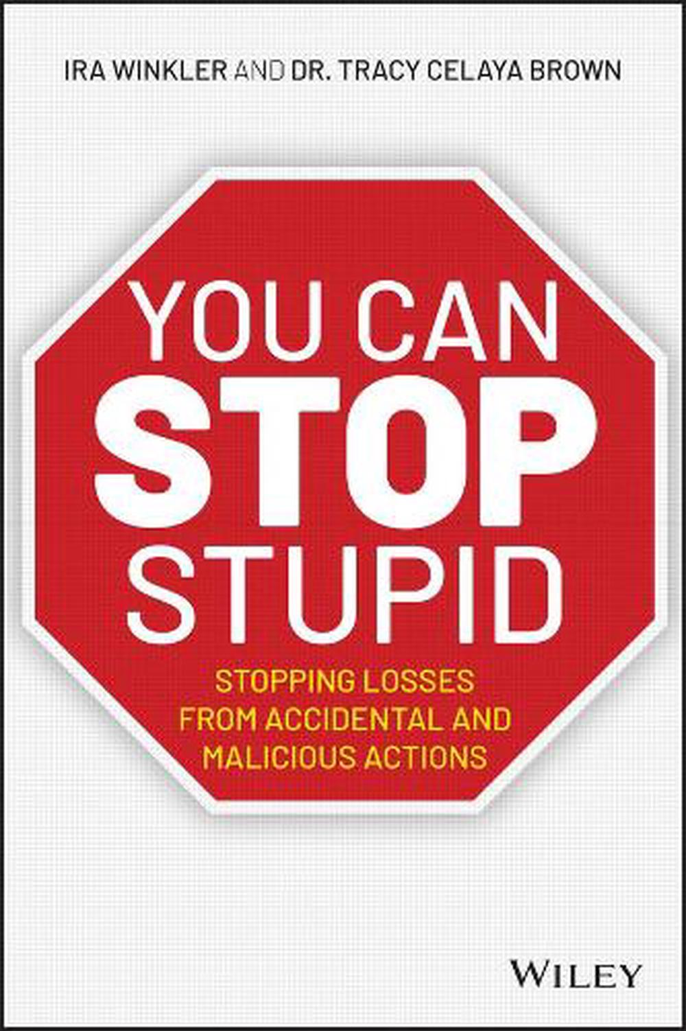 You CAN Stop Stupid, 9781119621980