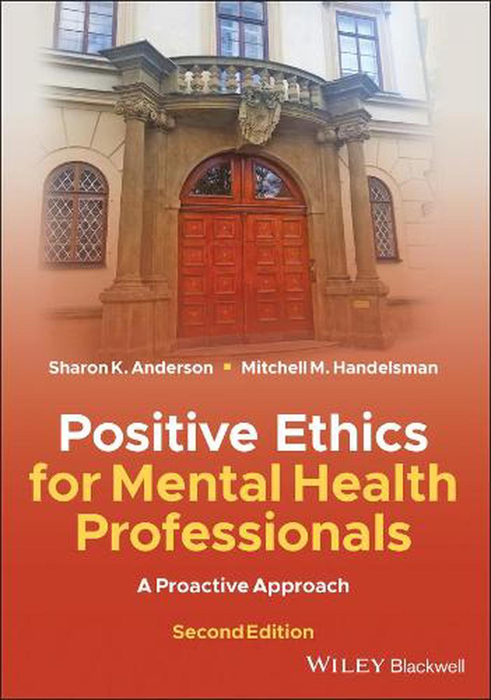 Positive Ethics for Mental Health Professionals, 2nd Edition, 9781119628422