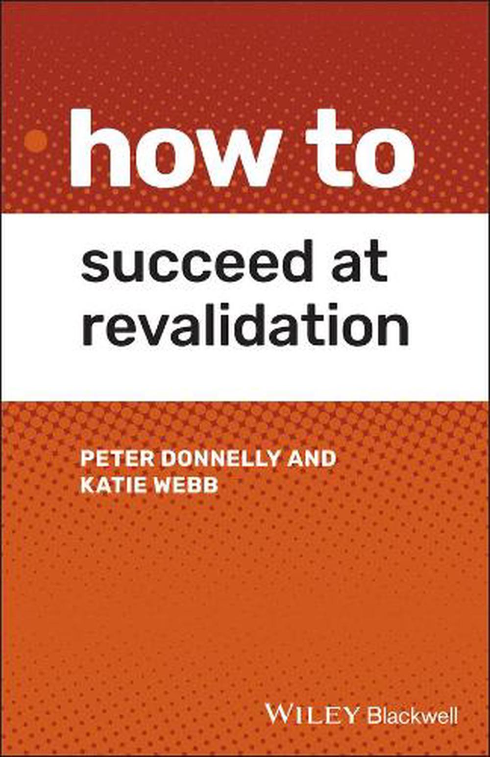How to Succeed at Revalidation, 9781119650379