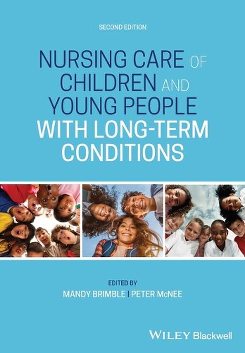 Nursing Care of Children and Young People with Long-Term Conditions, 2nd Edition, 9781119653110
