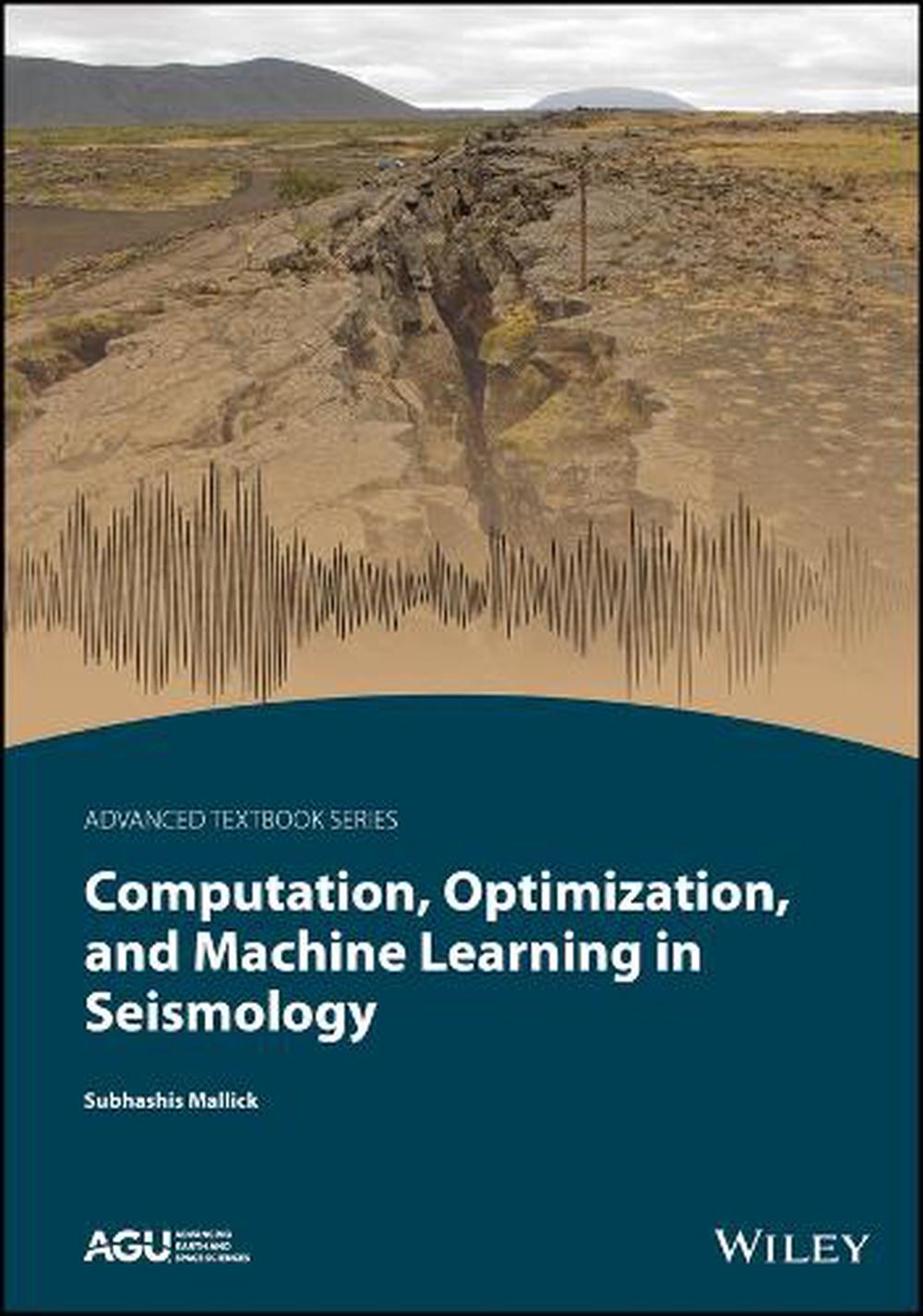 Computation, Optimization, and Machine Learning in Seismology, 9781119654469