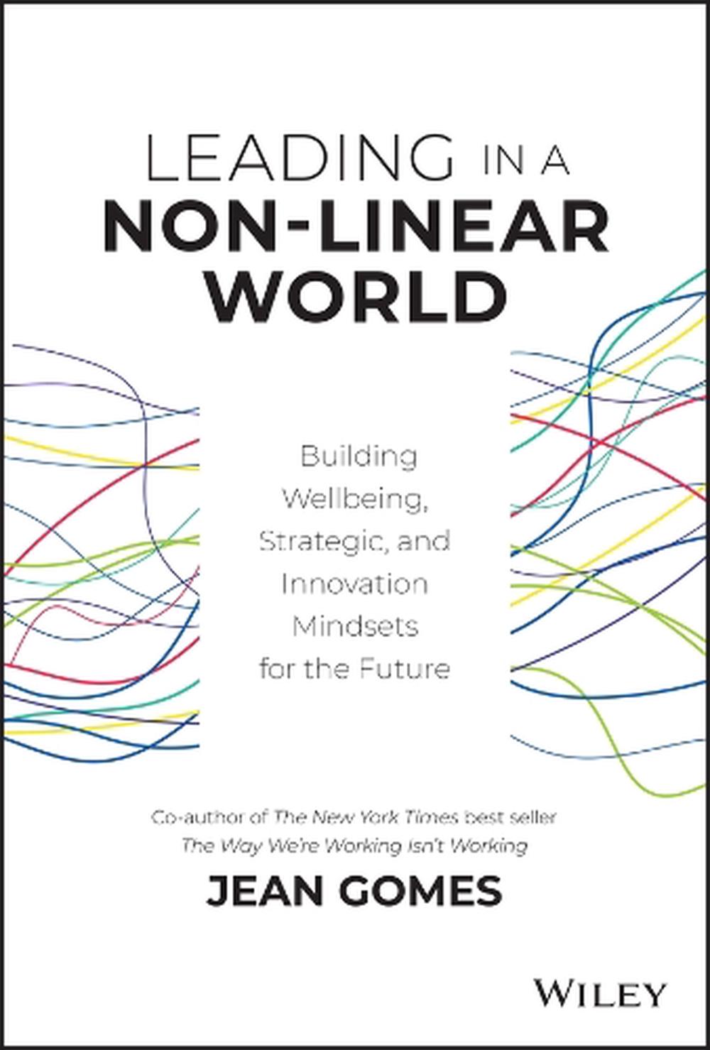 Leading in a Non-Linear World, 9781119672722