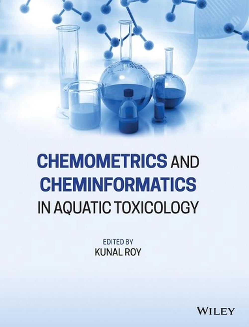 Chemometrics and Cheminformatics in Aquatic Toxicology, 9781119681595