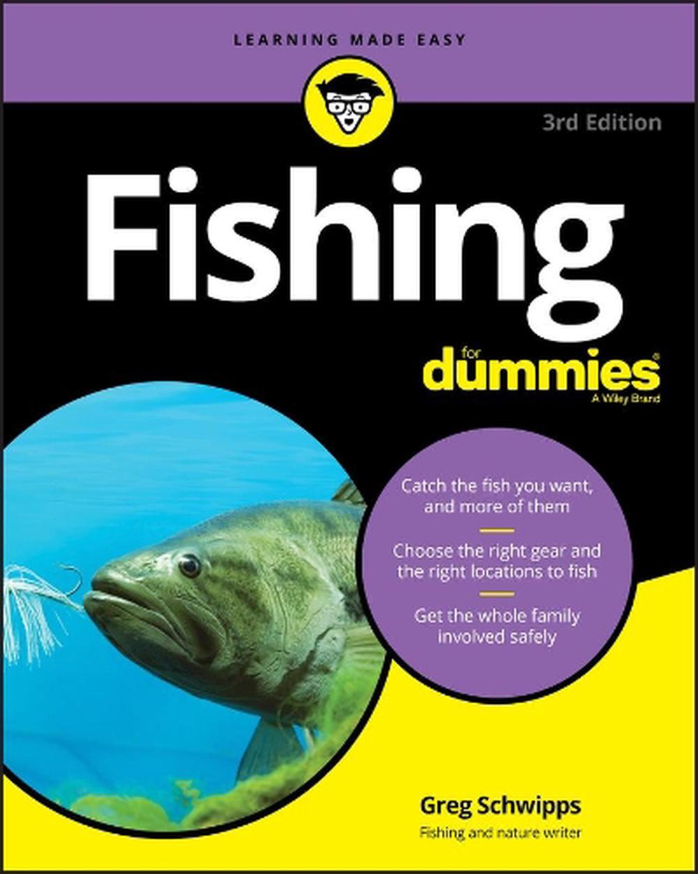 Fishing For Dummies, 3rd Edition by Greg Schwipps - ISBN: 9781119685890