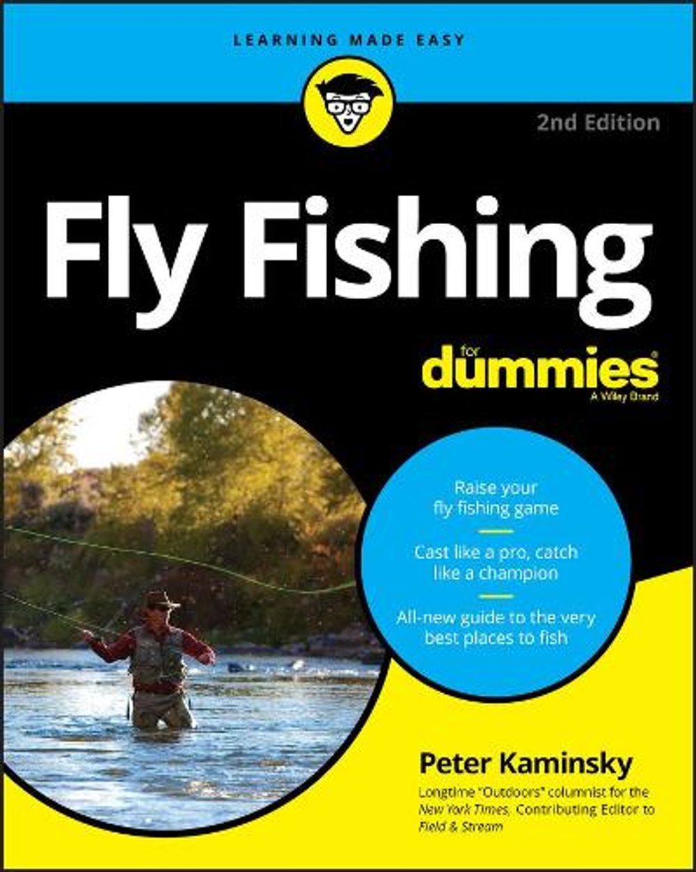 Fly Fishing For Dummies, 2nd Edition by Peter Kaminsky - ISBN: 9781119685906