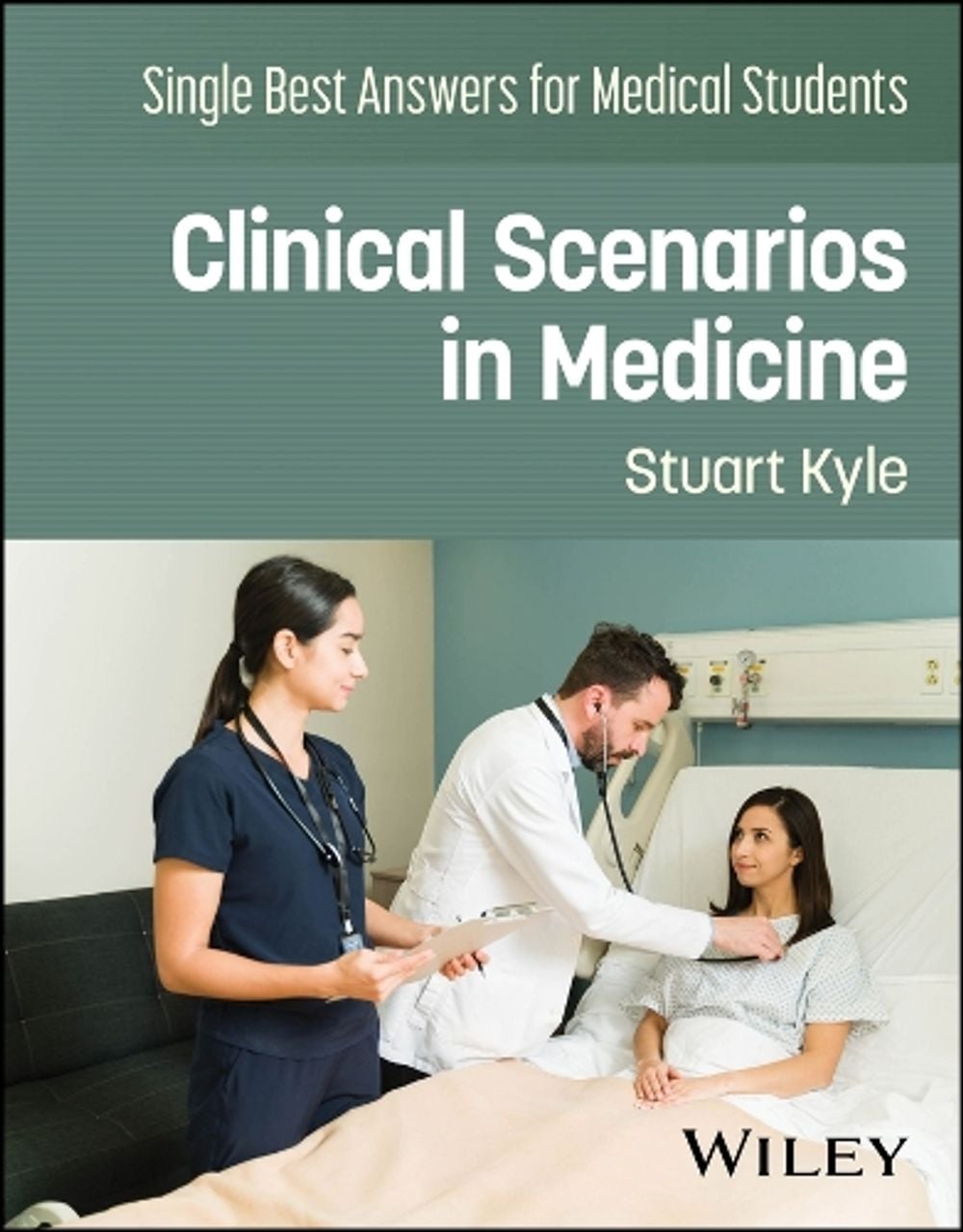 Single Best Answers for Medical Students by Stuart Kyle - ISBN: 9781119691174