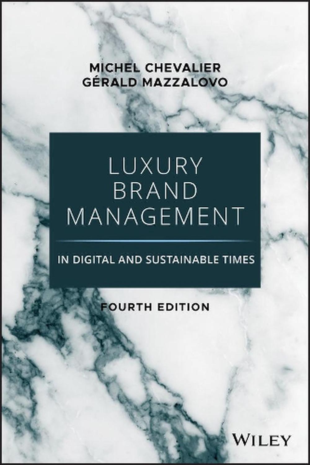 Luxury Brand Management in Digital and Sustainable Times, 9781119706281