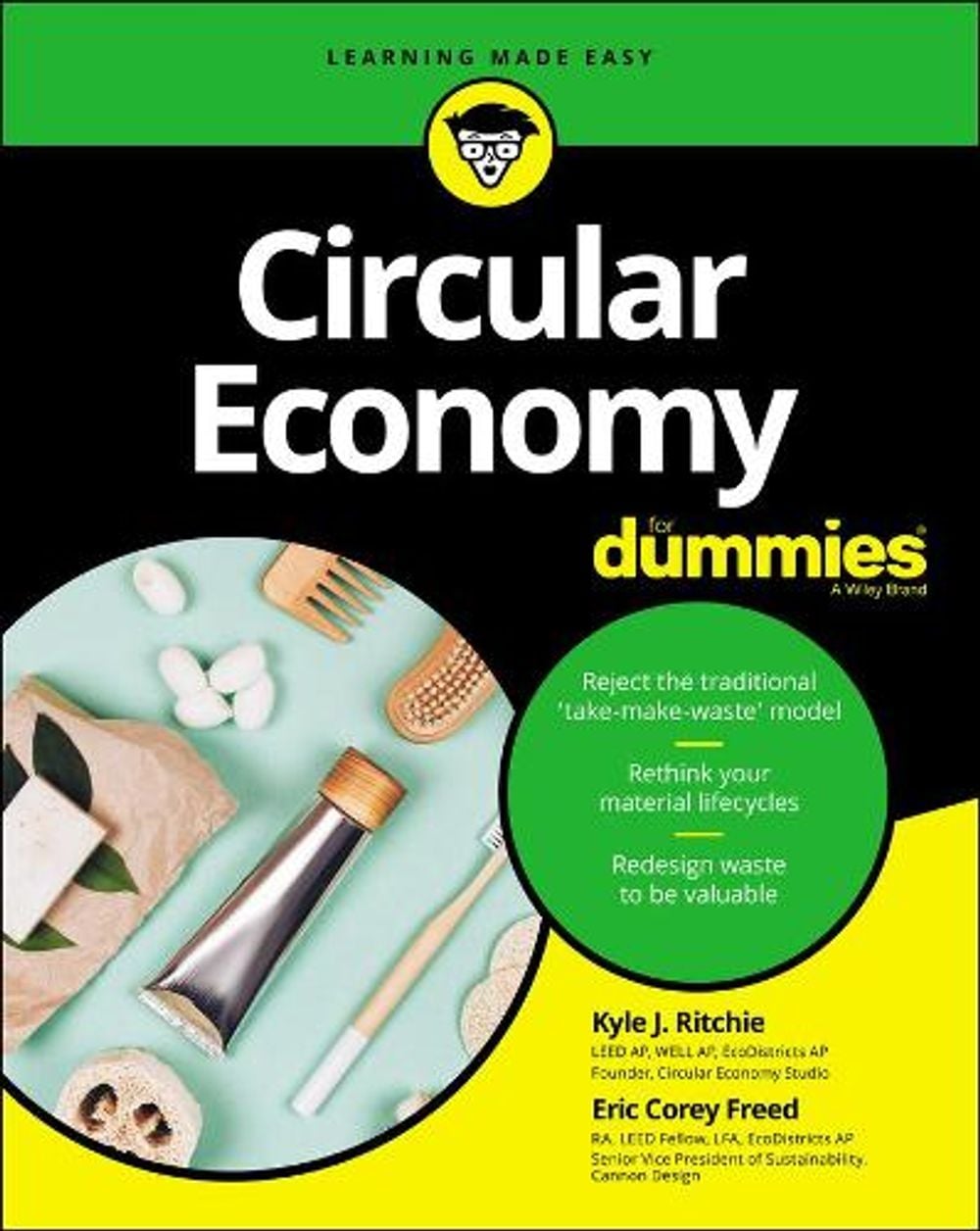 Circular Economy For Dummies by Kyle J. Ritchie - ISBN: 9781119716389