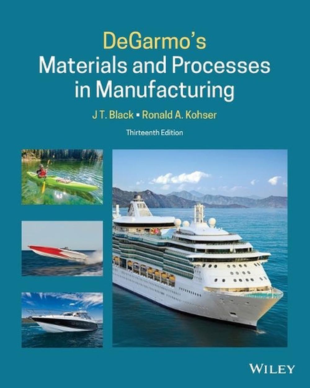 DeGarmo's Materials and Processes in Manufacturing, 13th Edition, 9781119723295