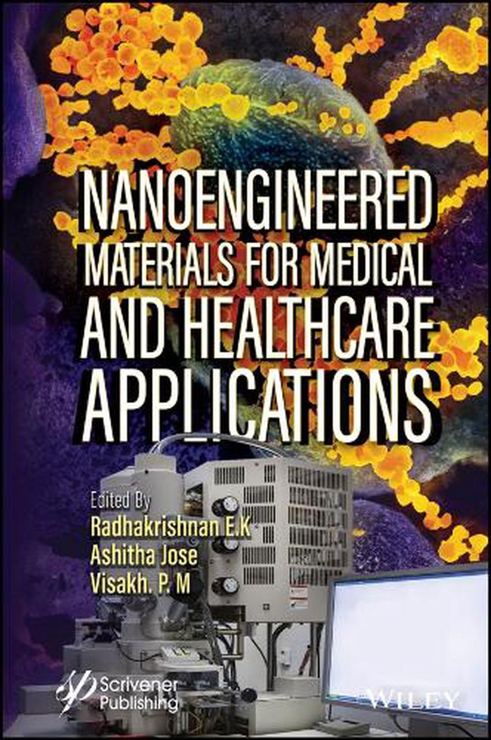 Nanoengineered Materials for Medical and Healthcare Applications, 9781119791645