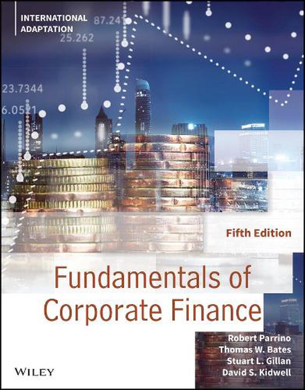 Fundamentals of Corporate Finance, International Adaptation, 9781119795445