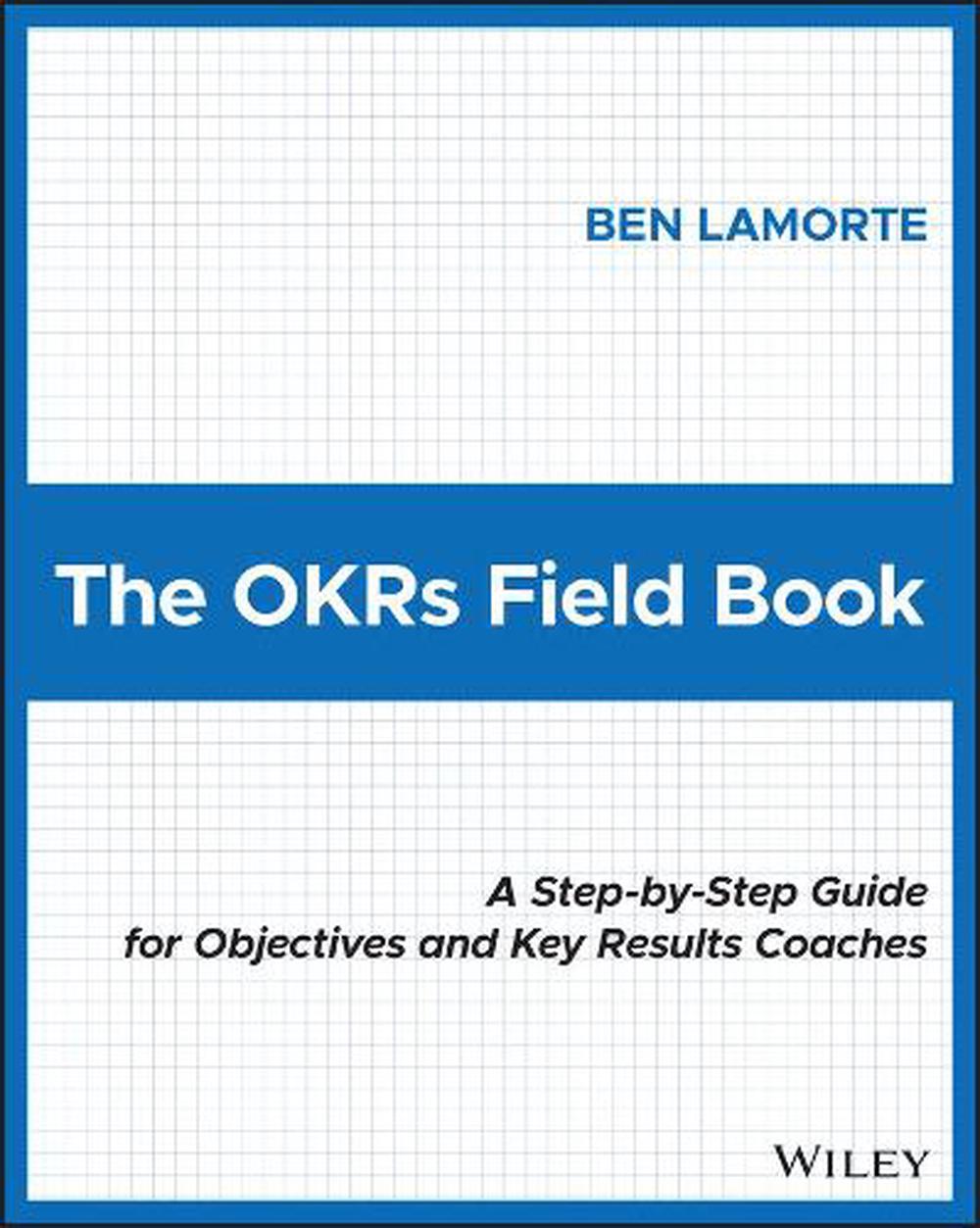 The OKRs Field Book, 9781119816423