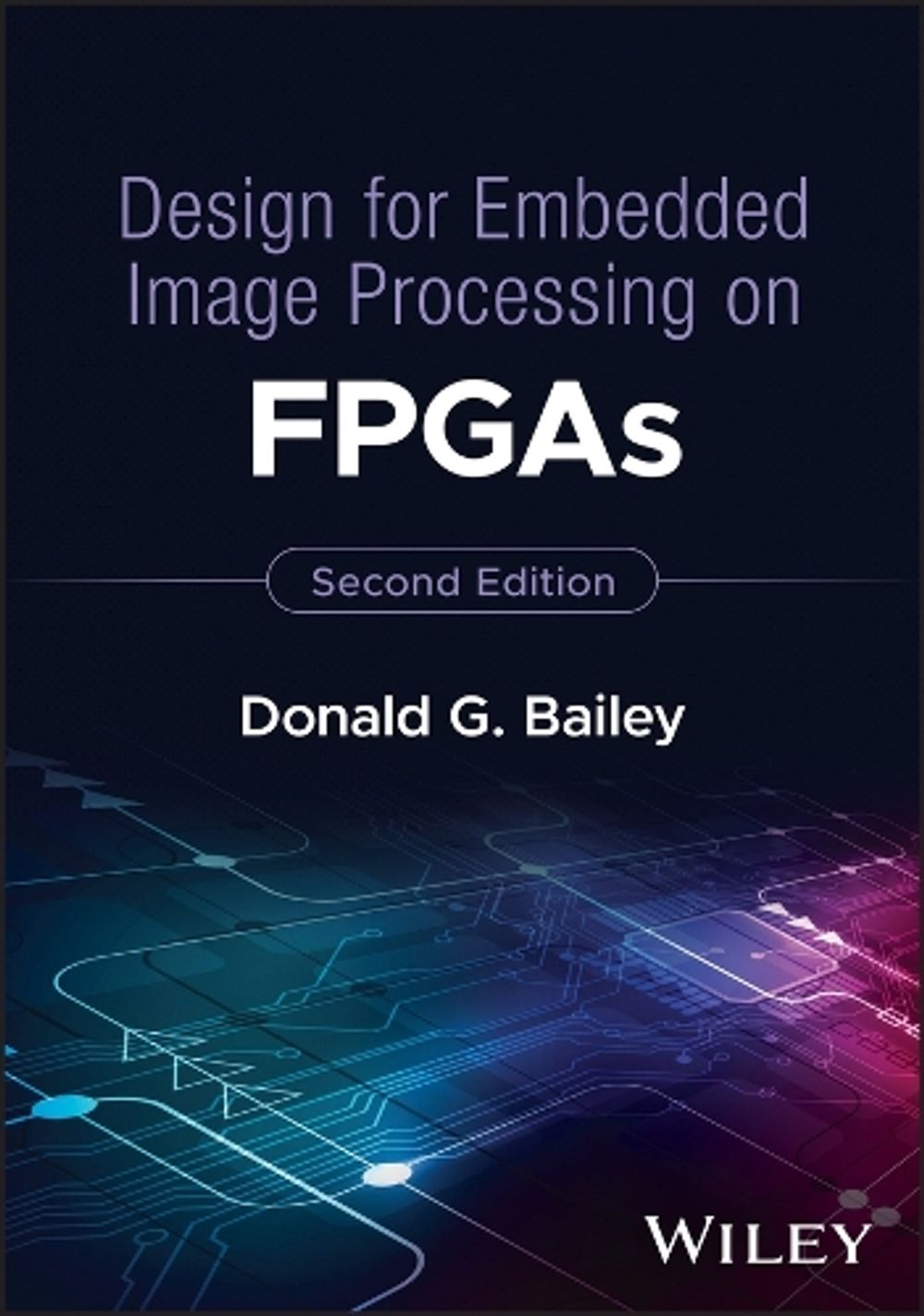 Design for Embedded Image Processing on FPGAs, 2nd Edition by Donald G ...