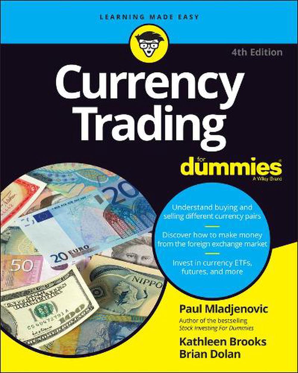 Currency Trading For Dummies, 4th Edition, 9781119824725