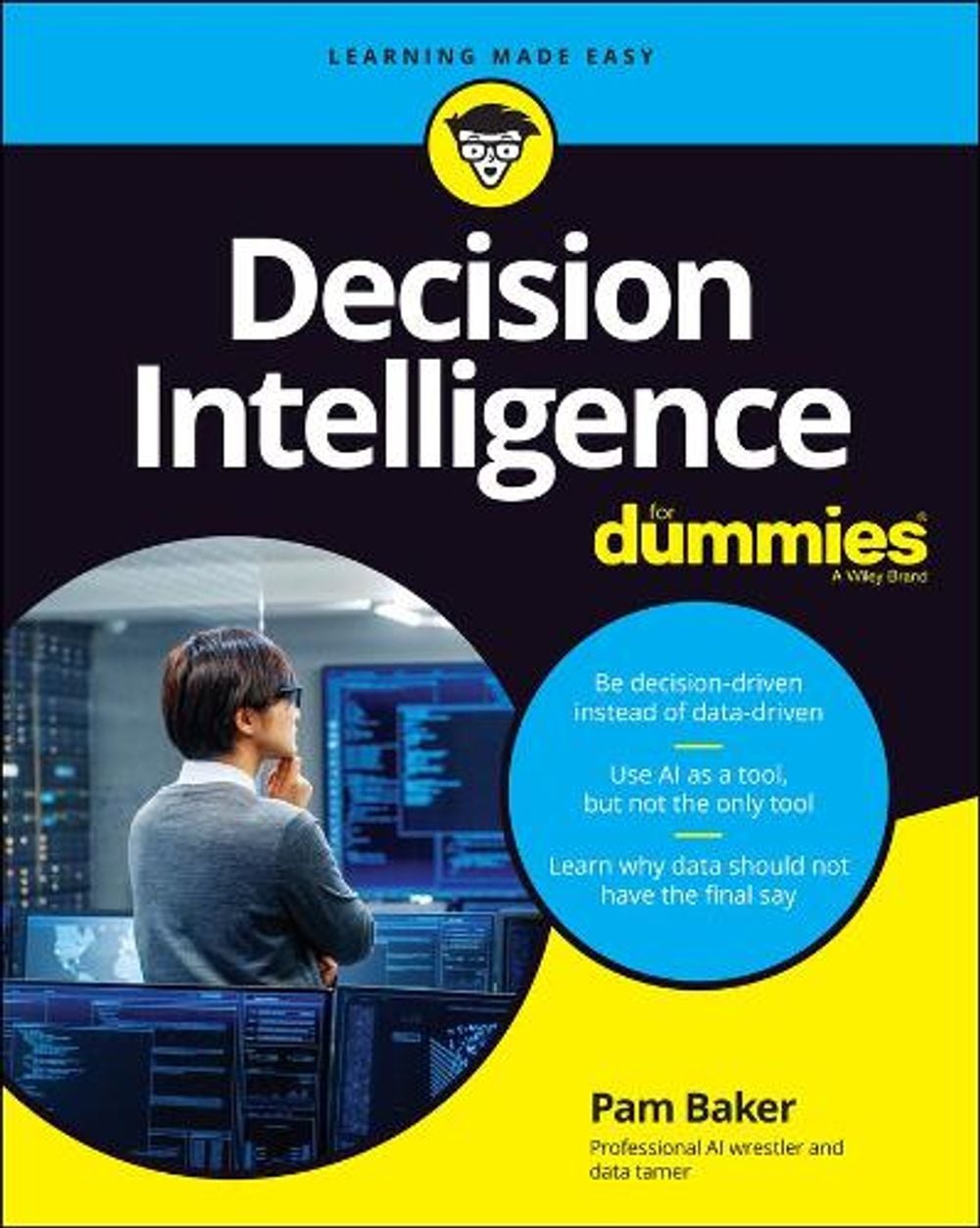 Decision Intelligence For Dummies by Pam Baker - ISBN: 9781119824848