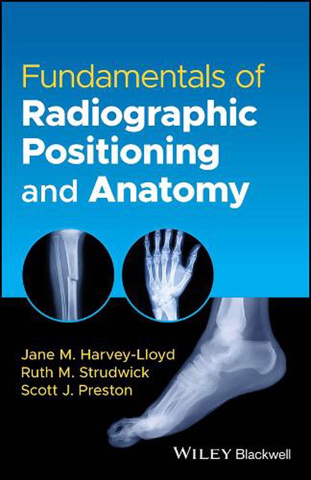 Fundamentals of Radiographic Positioning and Anatomy, 9781119826095