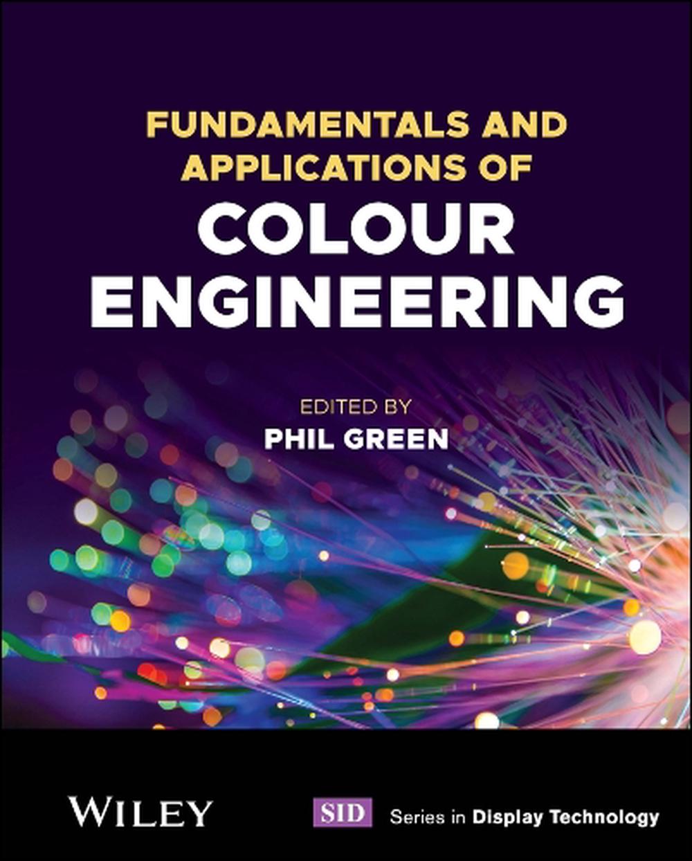 Fundamentals and Applications of Colour Engineering, 9781119827184