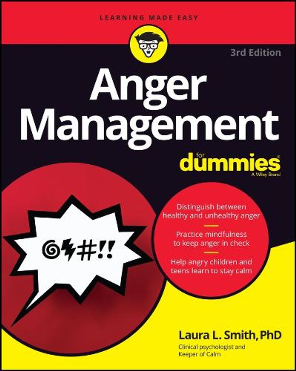 Anger Management For Dummies, 3rd Edition by Laura L. Smith - ISBN: 9781119828273