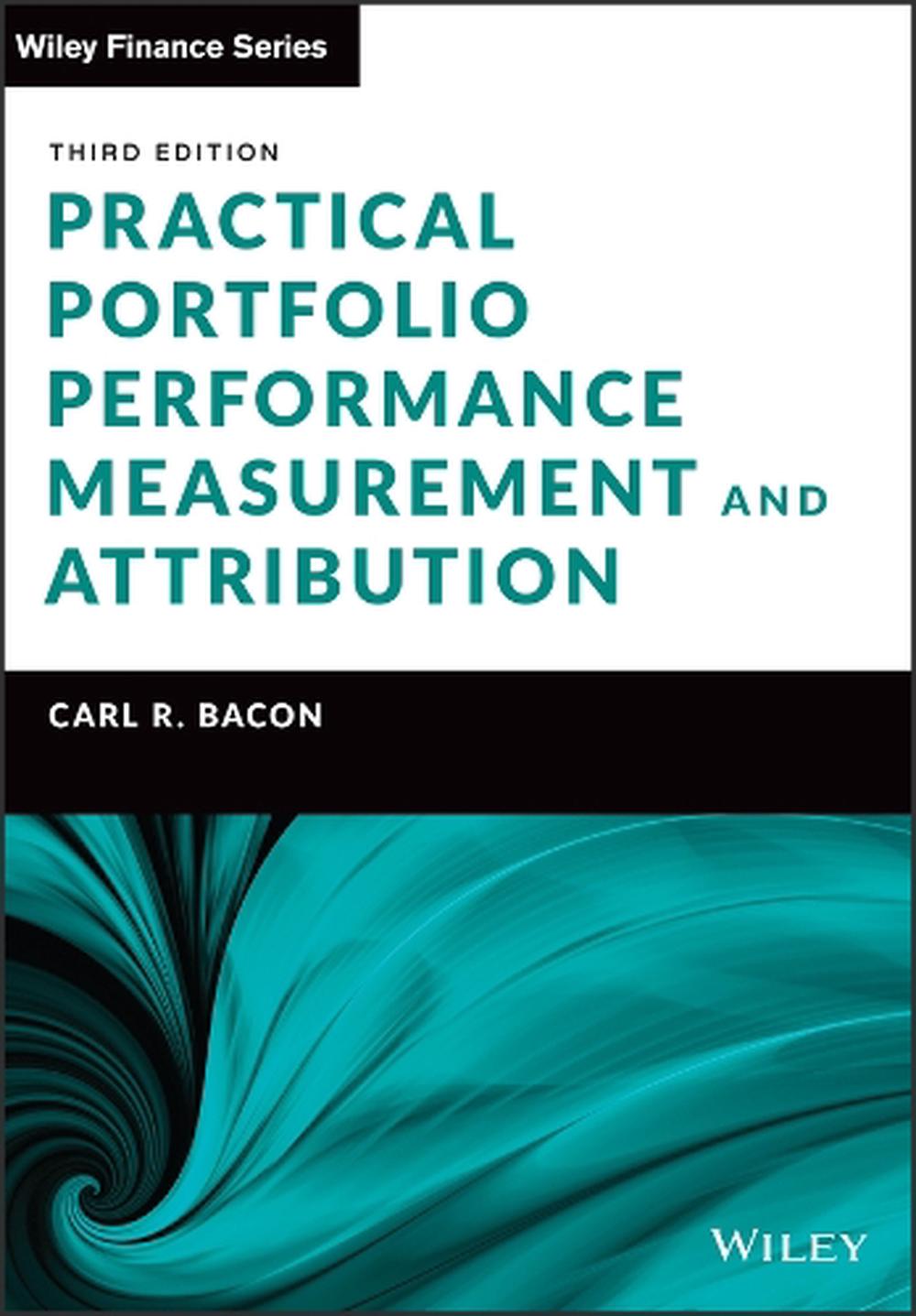 Practical Portfolio Performance Measurement and Attribution, 9781119831945