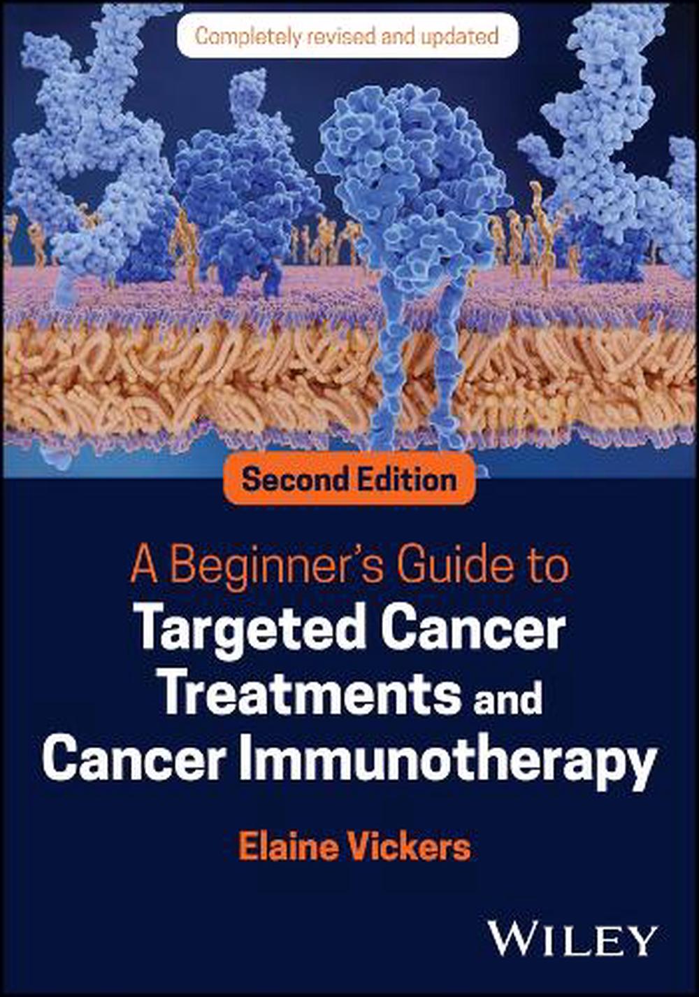 A Beginner's Guide to Targeted Cancer Treatments and Cancer Immunotherapy, 9781119834069