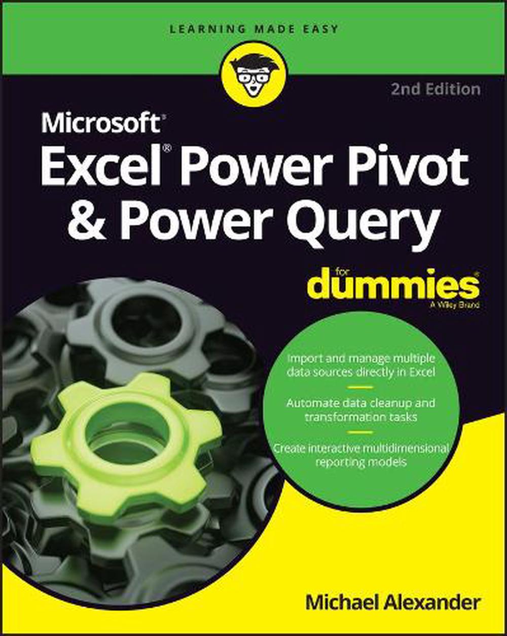 Excel Power Pivot & Power Query For Dummies, 9781119844488