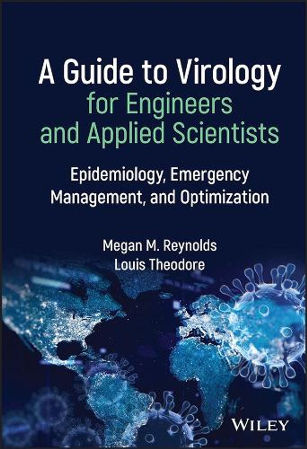 A Guide to Virology for Engineers and Applied Scientists by Megan M. Reynolds - ISBN: 9781119853138