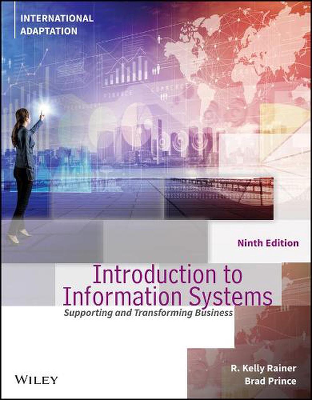 Introduction to Information Systems, International Adaptation, 9th Edition, 9781119859932