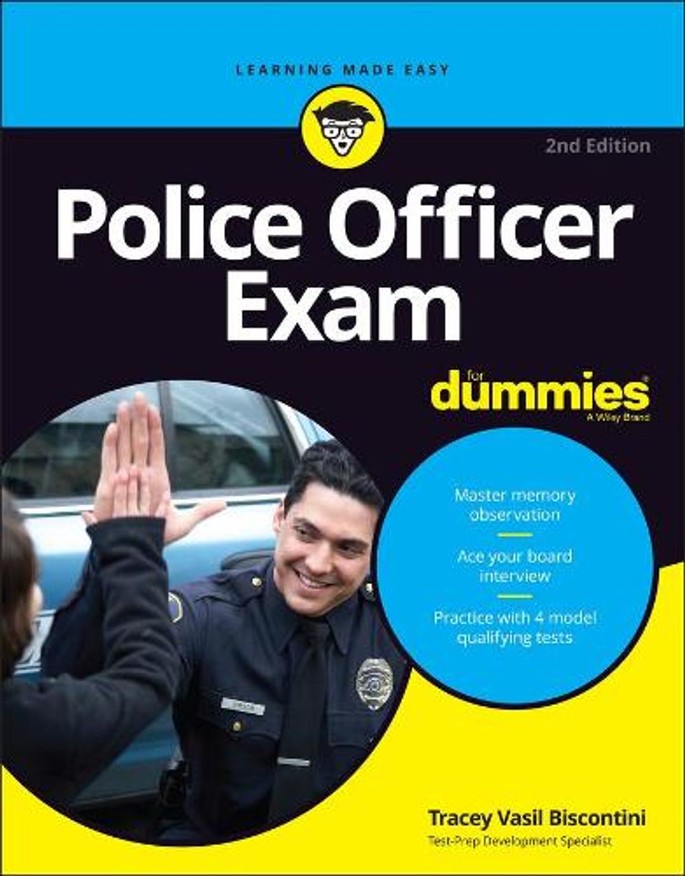 Police Officer Exam For Dummies, 2nd Edition by Tracey Vasil Biscontini - ISBN: 9781119860556
