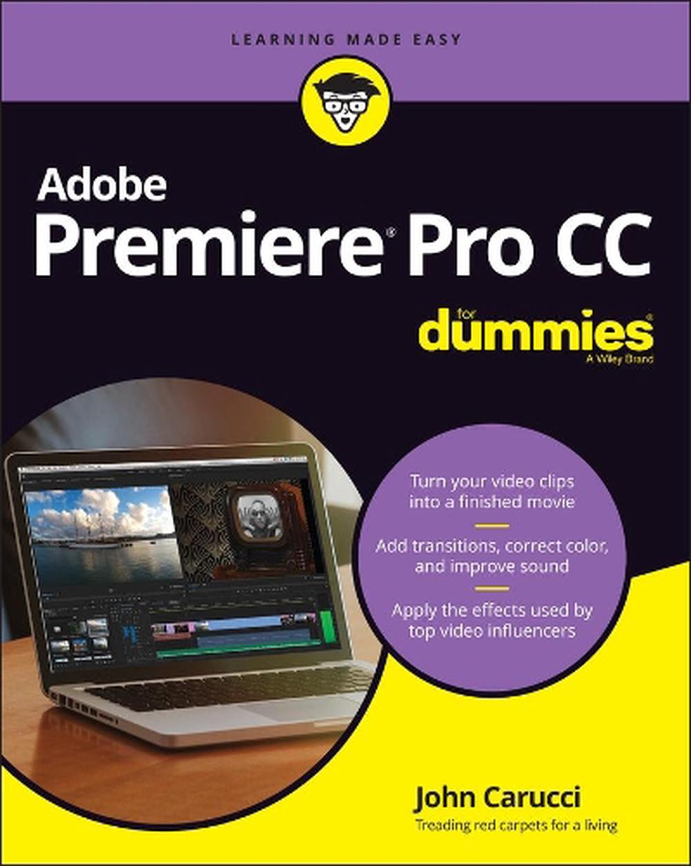 Adobe Premiere Pro CC For Dummies, 9781119867494