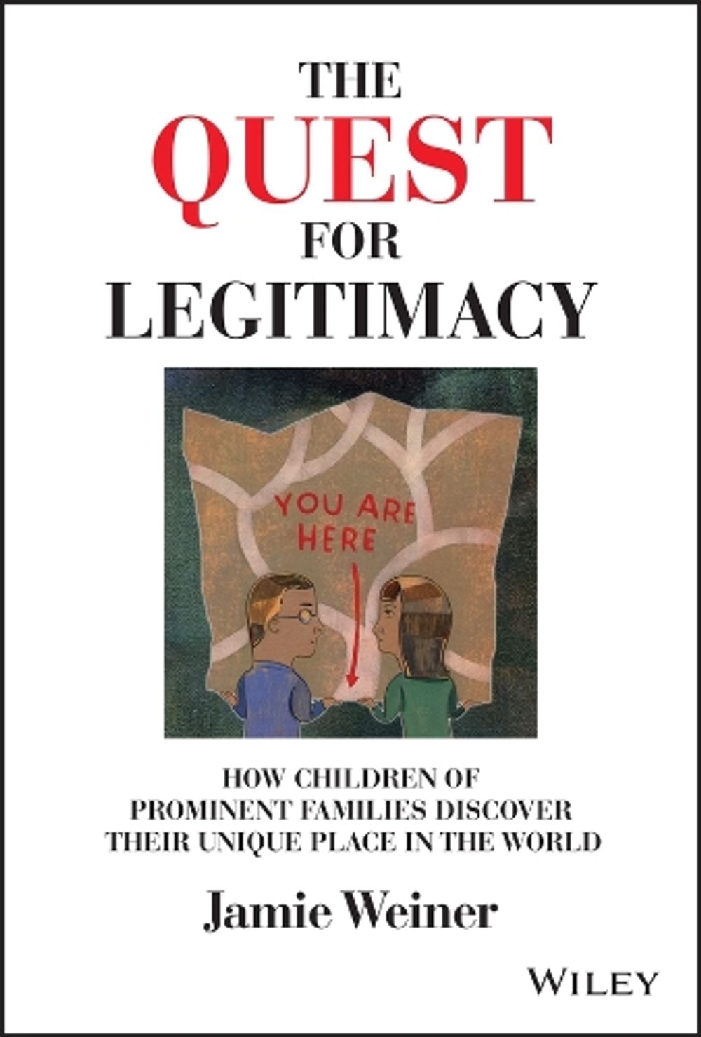 The Quest for Legitimacy by Jamie Weiner - ISBN: 9781119868279